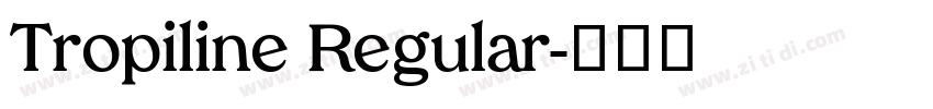 Tropiline Regular字体转换